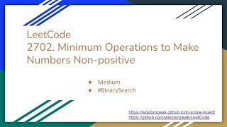 【每日一题】LeetCode 2702. Minimum Operations to Make Numbers Non-positive