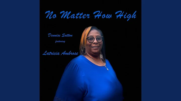 No Matter How High (feat. Latricia Ambrose)