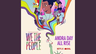 All Rise (from the Netflix Series "We The People")