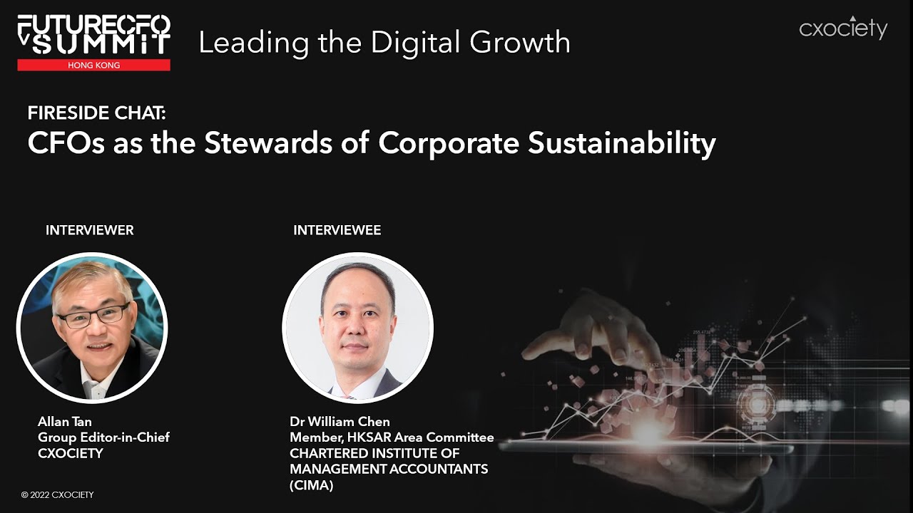 FutureCFO HK 2022: FIRESIDE CHAT CFOs as the Stewards of Corporate Sustainability