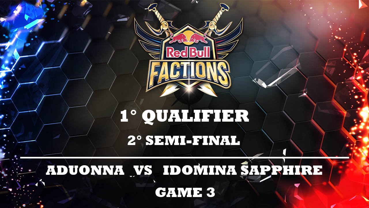 Red Bull FACTIONS 1 Qualifier Semi final 2 Aduonna Vs IDomina 