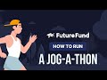 How to Run a Fun Run (AKA, Jog-a-Thon or Run-a-Thon)