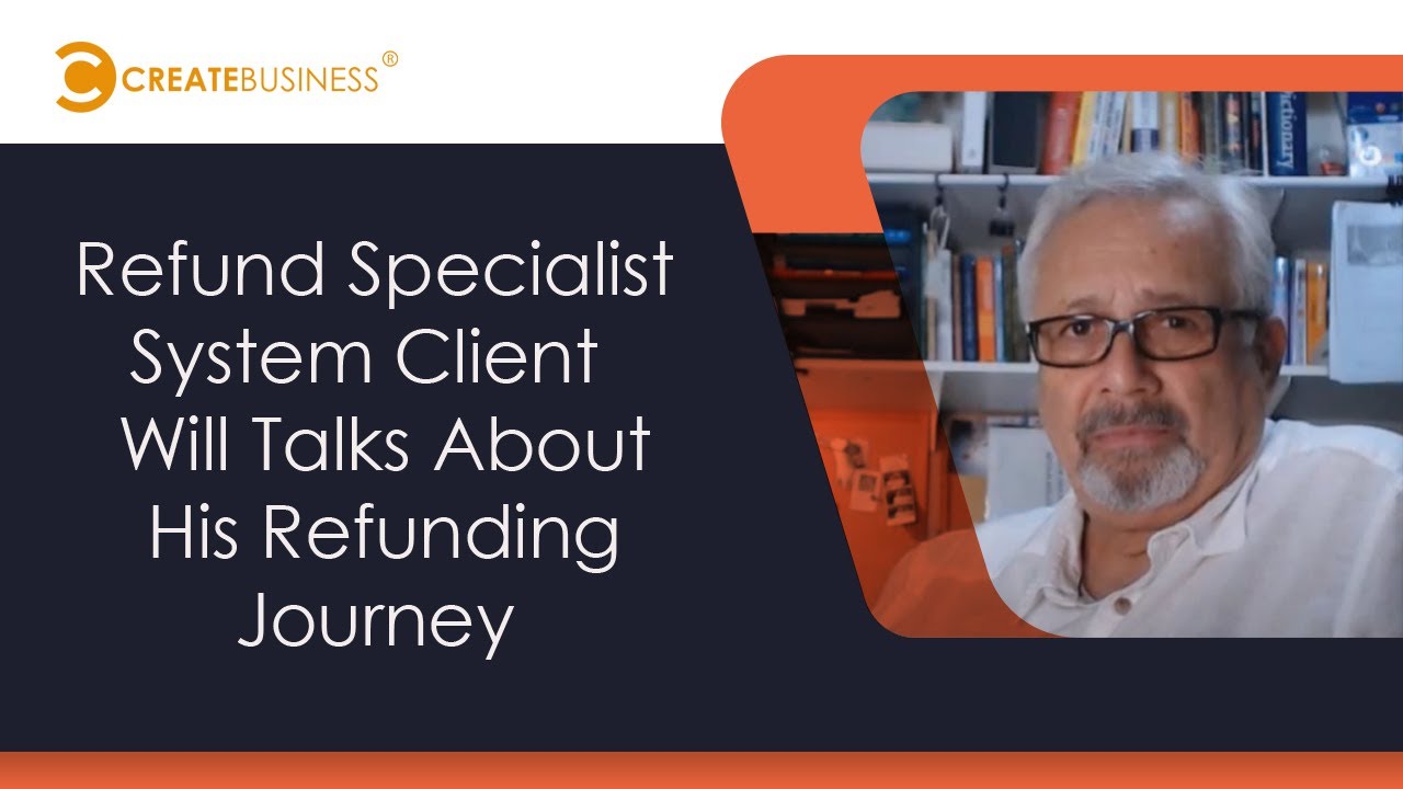 refund-specialist-system-client-will-talks-about-his-refunding-journey