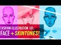 FASHION DRAWING 101: HOW TO DRAW FEMALE FACE + SKINTONES!