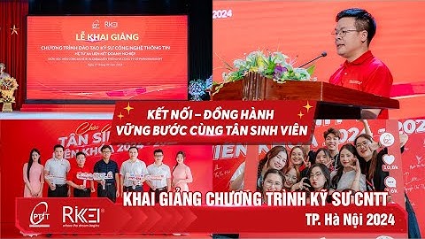 LỄ KHAI GIẢNG CHƯƠNG TRÌNH KỸ SƯ CÔNG NGHỆ THÔNG TIN HỆ TỪ XA HỢP TÁC DOANH NGHIỆP RIKKEISOFT 2024