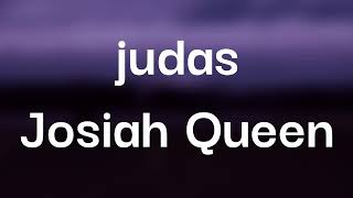 Josiah Queen - judas (Lyrics)