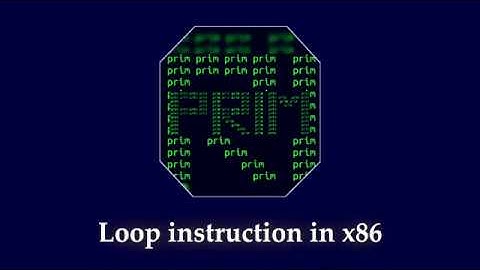 loop instruction in x86 | Assembly language | Code and explanation
