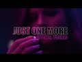 Just One More | Official Trailer | Twinbolt Media