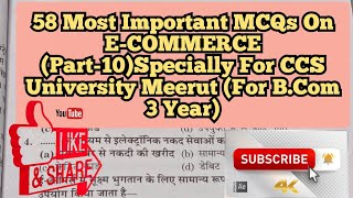 58 Most Important MCQs On E-COMMERCE (Part-10)Specially For CCS University Meerut (For  3 Year)