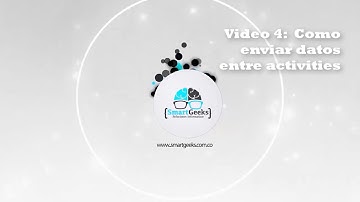 Video 4: Como enviar datos entre activities con Kotlin