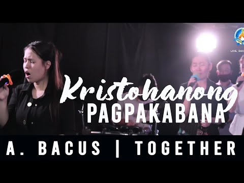 KRISTOHANONG PAGPAKABANA - TOGether Worship (version) Bis. Alan Bacus | P&D Version