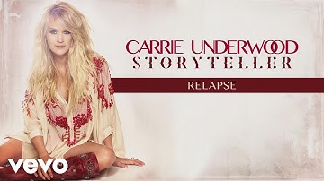 Carrie Underwood - Relapse (Official Audio)