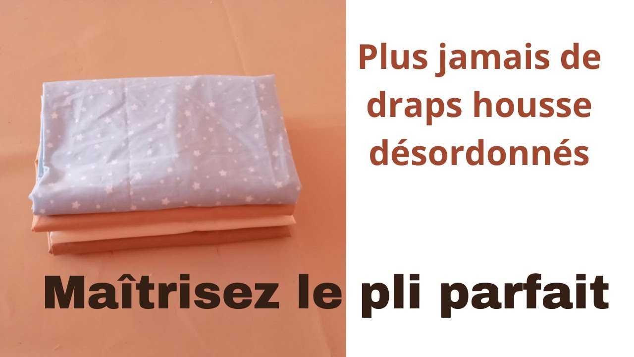 comment plier un drap housse facilement. - YouTube