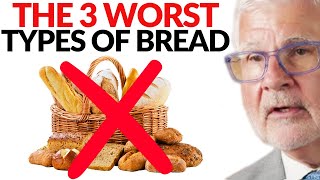 Healthy Bread Exposed: The 3 WORST Types Of Bread You Should Never Eat Again | Dr. Steven Gundry