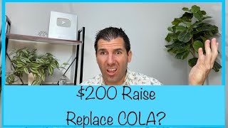 $200 Raise to Replace COLA for Social Security, SSDI & SSI??