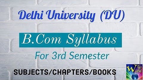 DU Bcom Programme Syllabus for 3rd Semester - Subjects/Chapters/Books