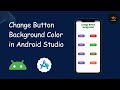 How to Change Background Color of Button in Android Studio #android #androidstudio