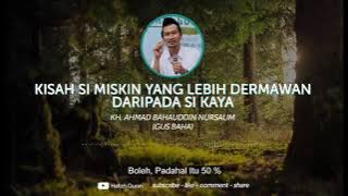 Logika Mudah Si Miskin Lebih Dermawan daripada Si Kaya - Gus Baha