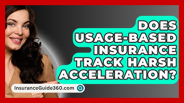 Does Usage-based Insurance Track Harsh Acceleration? - InsuranceGuide360.com