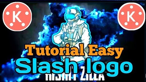 Slash Logo Intro Tutorial Easy Kinemaster
