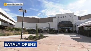 Eataly opens 1st Pennsylvania location at King of Prussia Mall