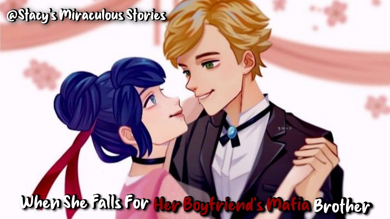 When She Falls For Her Boyfriend's Mafia Brother || miraculous texting story|| mlb texting story||