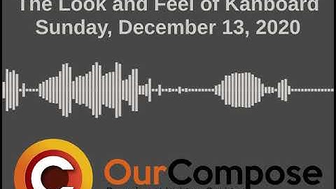 OurComposeCast - Episode 12 - The Look and Feel of Kanboard (episode)