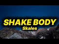 Skales Shake Body Lyrics 