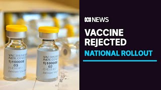Johnson & johnson's one-dose vaccine will not be part of australia's
rollout, at least for now, after the federal government confirmed it
would p...