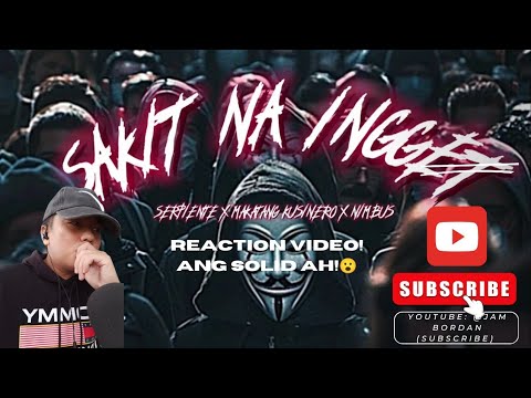 Sakit na Ingget - Serpiente,Makatang kusinero, Nimbus|REACTION VIDEO|BREAKDOWN!