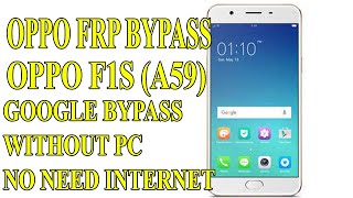 FRP BYPASS OPPO F1S (A59)  GOOGLE ACCOUNT UNLOCK WITHOUT PC NO INTERNET NEEDED (EASIEST WAY)