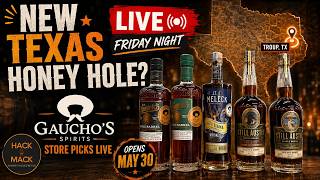 New Texas Honey Hole? | Gaucho’s Spirits Store Picks LIVE | Friday 9 PM EST