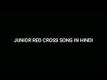 JUNIOR RED CROSS SONG IN HINDI Mp3 Song