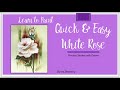 Learn to Paint One Stroke - Practice Strokes - Quick &amp; Easy White Rose | Donna Dewberry 2022