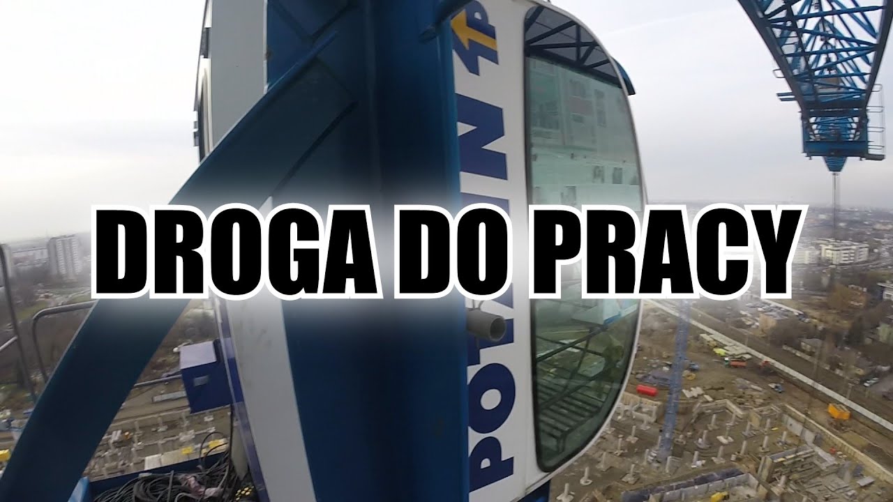 Droga do pracy | wejście na żuraw