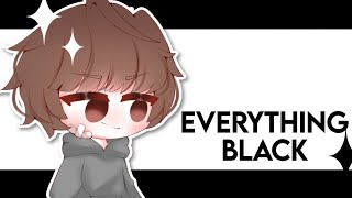 Everything Black meme || Gacha Club