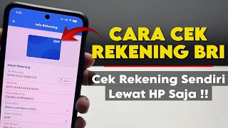 Cek Rekening BRI Sendiri - Cara Melihat Nomor Rekening BRI Lewat HP