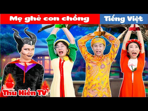 MẸ GHẺ CON CHỒNG | Búp Bê Xấu Xa Hoàn Lương 💕 Tổng Hợp Phim Cổ tích Đời thực Hay Nhất 💕 Thu Hiền TV