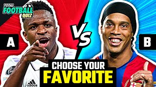 WHICH PLAYER DO YOU PREFER? LEGENDS VS CURRENT | TFQ QUIZ FOOTBALL 2023
