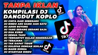 DJ DANGDUT KOPLO 2025 🎧 CINTA DARI SEBERANG – ADUH BUYUNG & DUA KURSI | FULL BASS VIRAL TIKTOK 🎵🎵