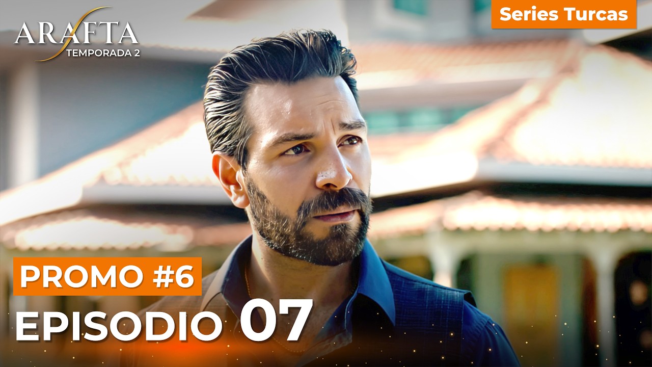 Arafta Episodio 7 Avance 6 | Temporada 2 Serie Turca #S2EP07