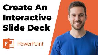 How To Create An Interactive Slide Deck In PowerPoint (Easy Guide)