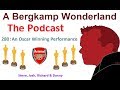 A bergkamp wonderland  280  an oscar winning performance an arsenal podcast