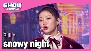 Billlie - snowy night (빌리 - 스노이 나이트) | Show Champion | EP.420