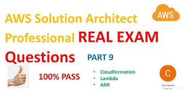 PART 9 - AWS Solution Architect Professional