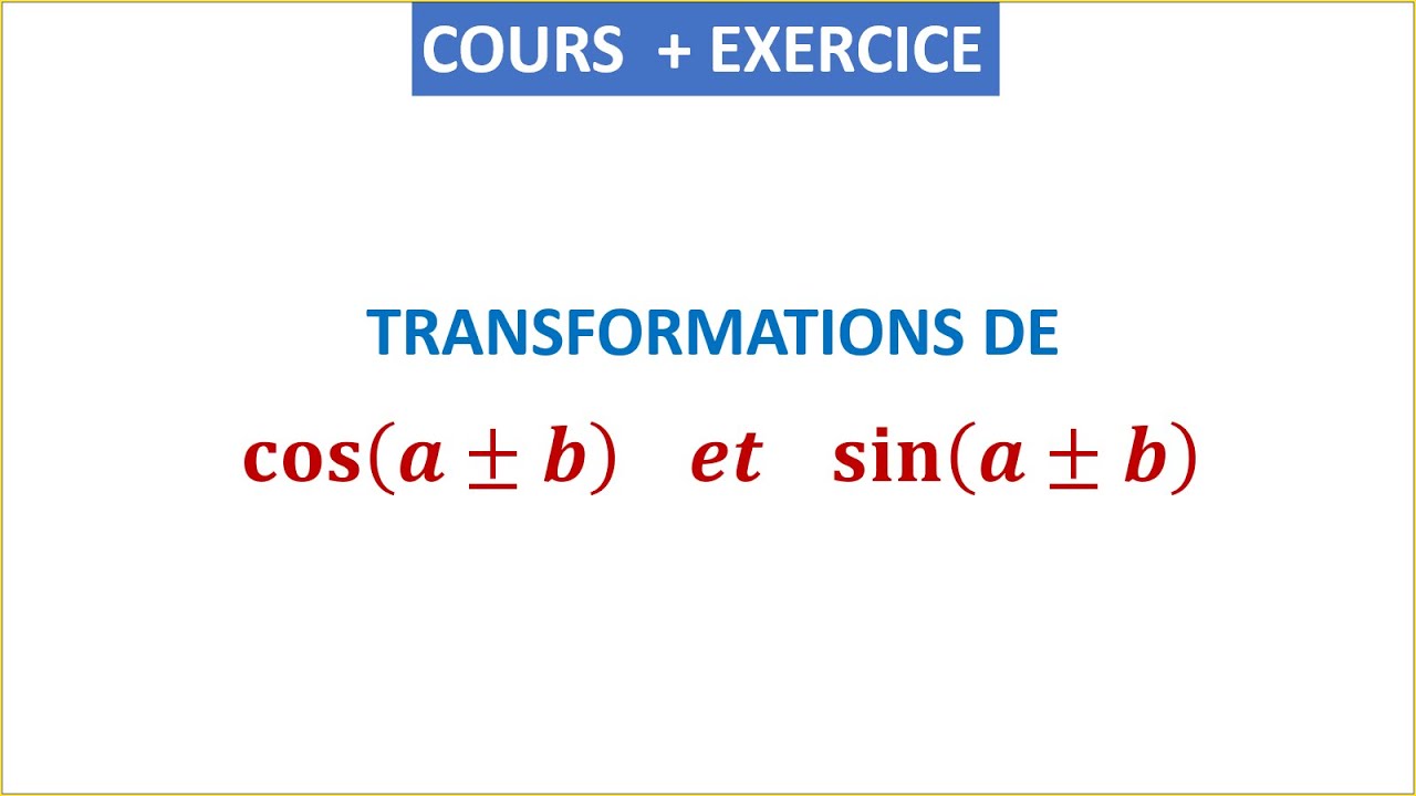 TRANSFORMATIONS DE Trigonom trie 1 re BAC S EX transformations-de-trigonom-trie-1-re-bac-s-ex