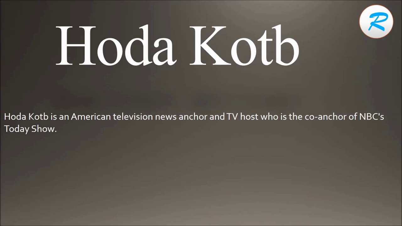 How to pronounce Hoda Kotb - YouTube