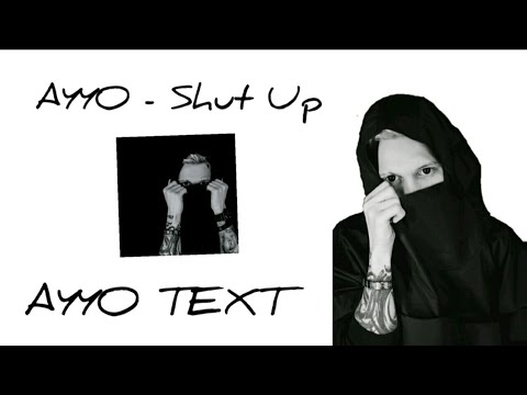 AYYO - Shut Up (Lyrics)