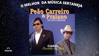 PEÃO CARREIRO &amp; PRAIANO - OS DIPLOMATAS