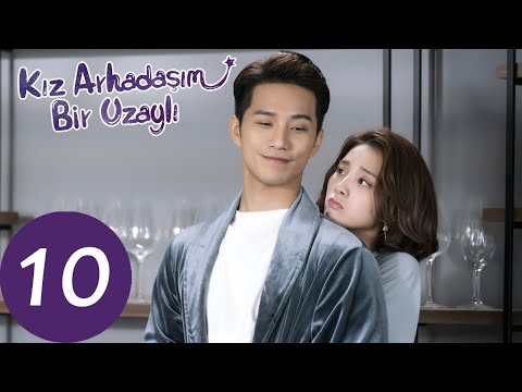 Kız Arkadaşım Bir Uzaylı | 10. Bölüm | My Girlfriend is an Alien | 外星女生柴小七  Thassapak Hsu, Wan Peng